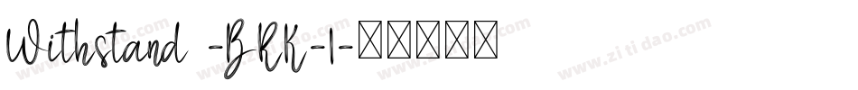 Withstand -BRK-1字体转换